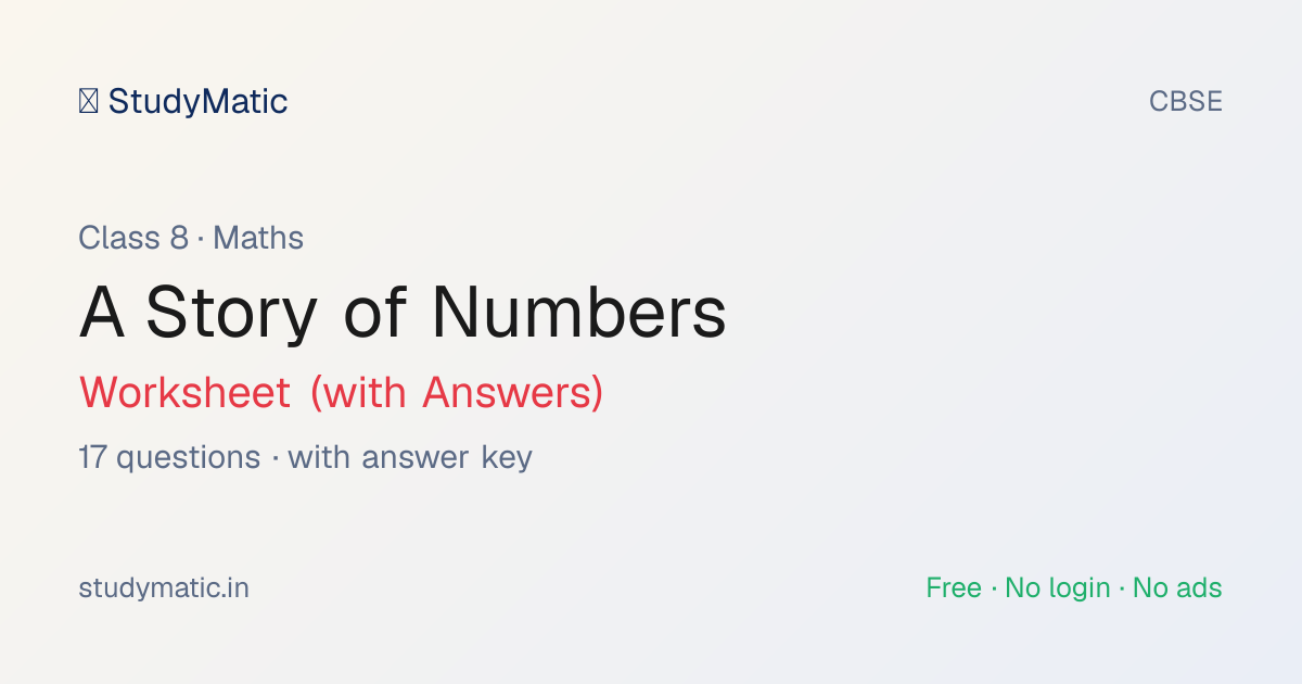 Class 8 Maths: A Story of Numbers Worksheet (with Answers) — CBSE ...